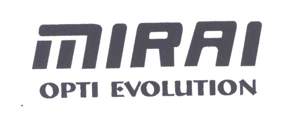 MIRAI OPTI EVOLUTION