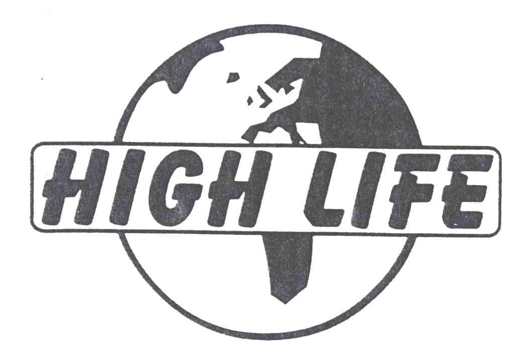 HIGH LIFE