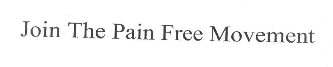 JOIN THE PAIN FREE MOVEMENT