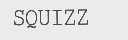 SQUIZZ