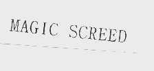 MAGIC SCREED