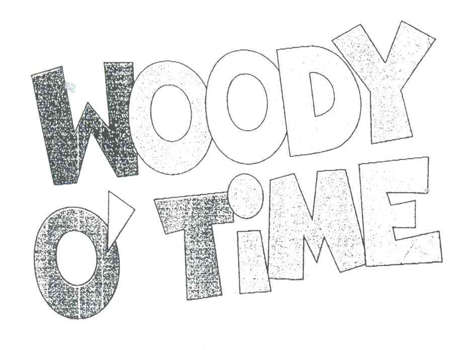 WOODY O＇TIME