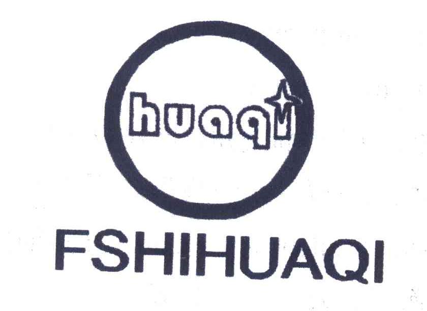FSHIHUAQI;HUAQI