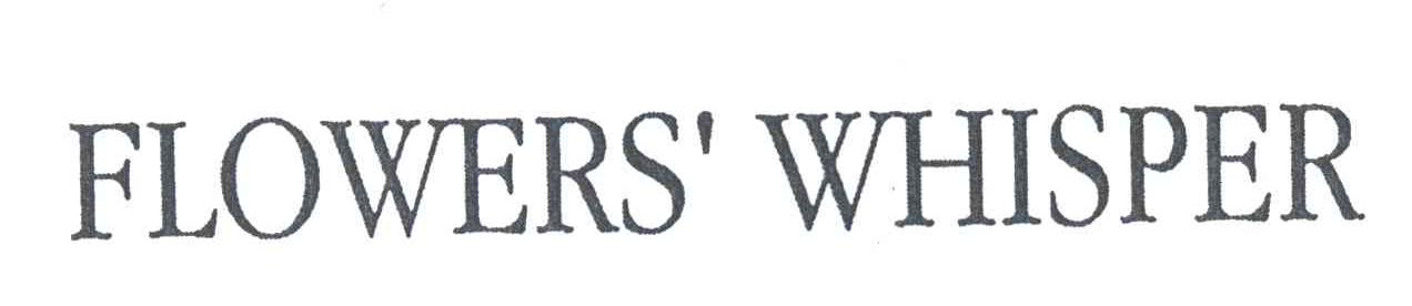 FLOWERS WHISPER