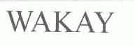 WAKAY