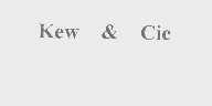 KEW & CIE