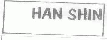 HAN SHIN