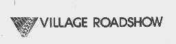 VILLAGE ROADSHOW