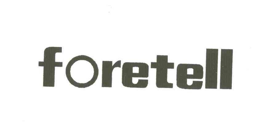 FORETELL