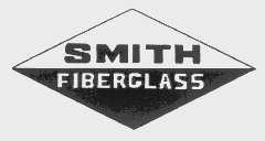 SMITH FIBERCLASS