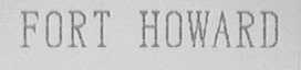 FORT HOWARD