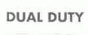 DUAL DUTY