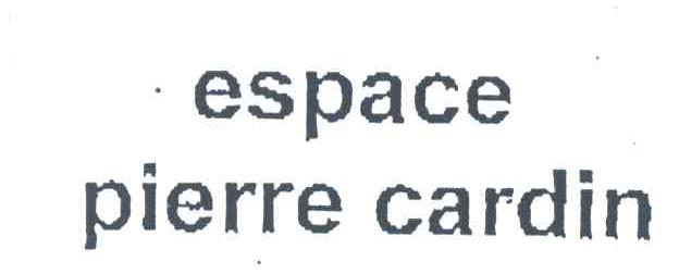 ESPACE;PIERRE CARDIN