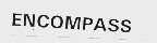 ENCOMPASS