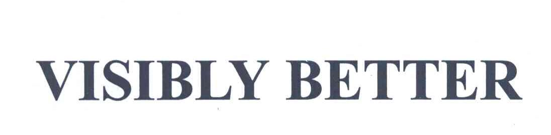 VISIBLY BETTER