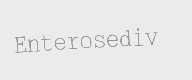 ENTEROSEDIV
