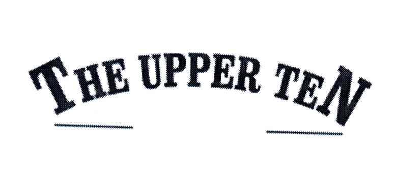 THE UPPER TEN