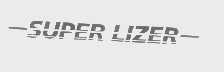 SUPER LIZER