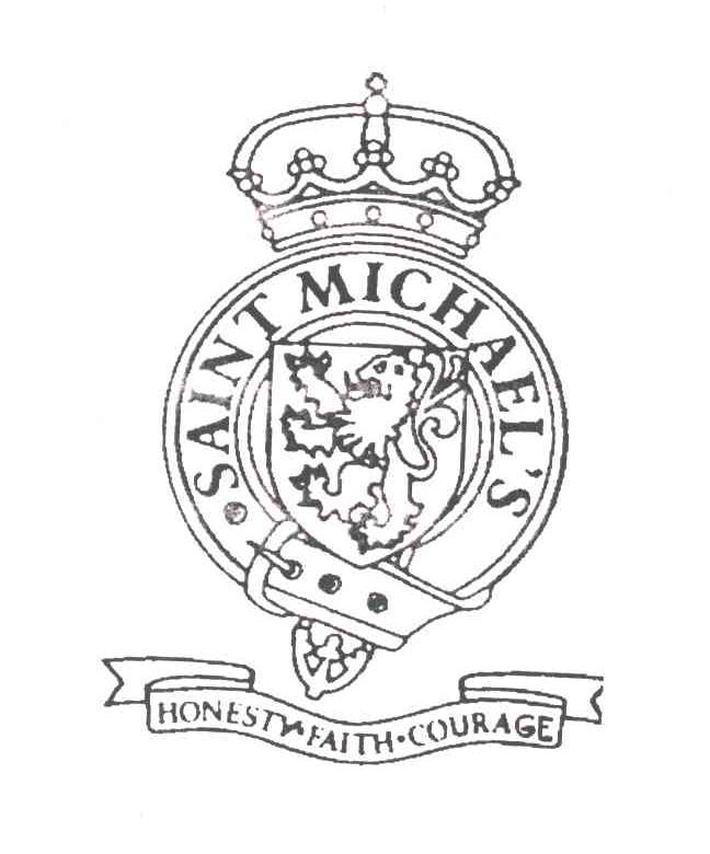 SAINT MICHAELS HONESTVFAITHCOURANGE