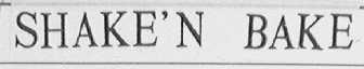 SHAKEN BAKE
