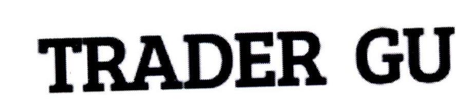 TRADER GU