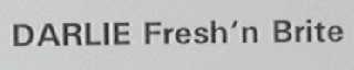DARLIE FRESH'N BRITE