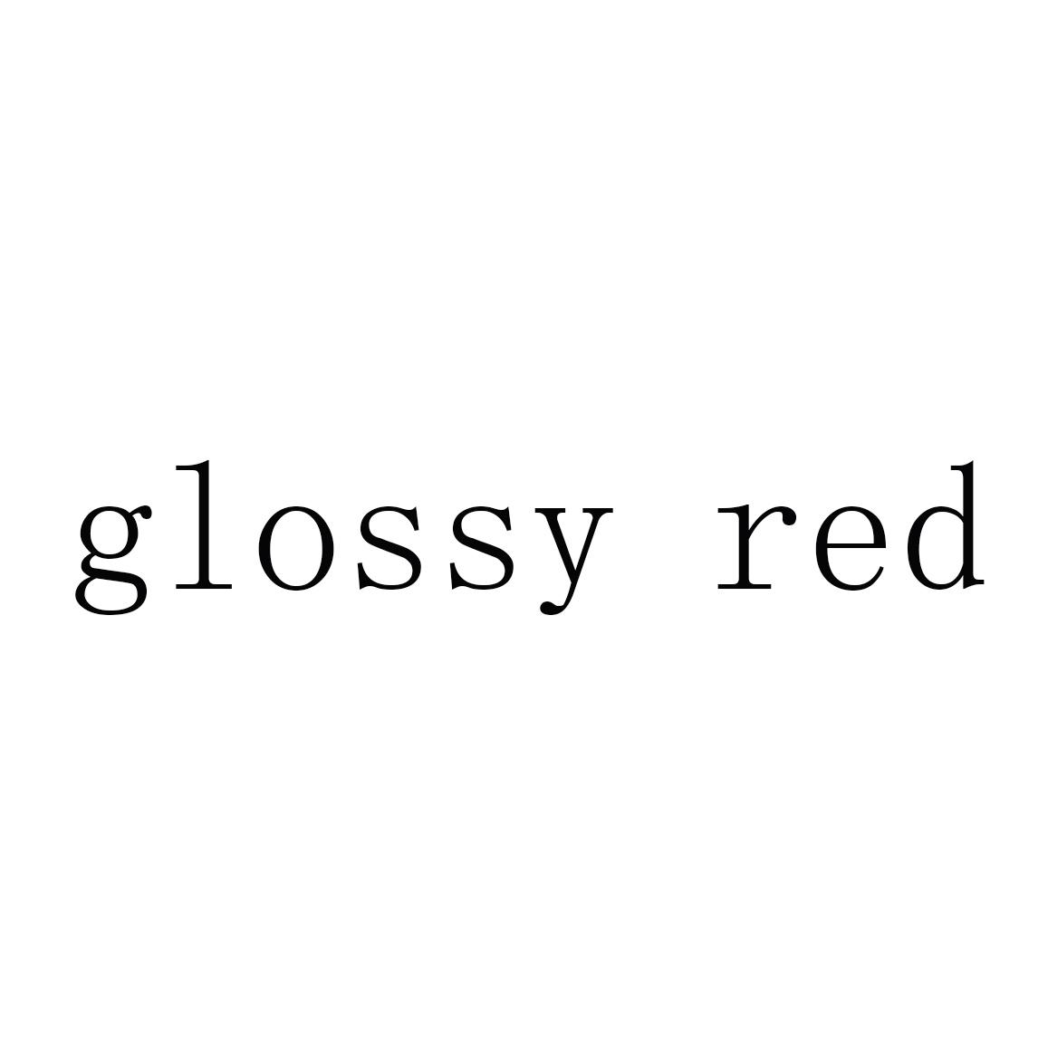 GLOSSY RED
