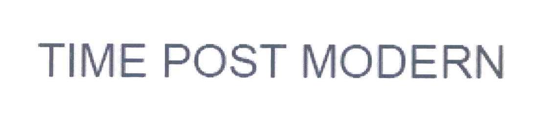 TIME POST MODERN