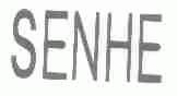 SENHE