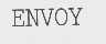 ENVOY