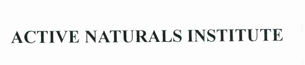 ACTIVE NATURALS INSTITUTE