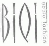 BIQI NOBLE