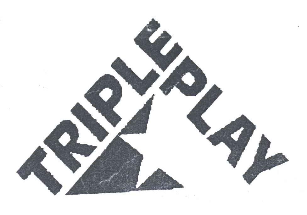 TRIPLE PLAY