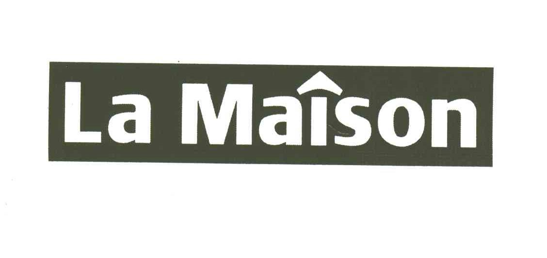 LA MAISON