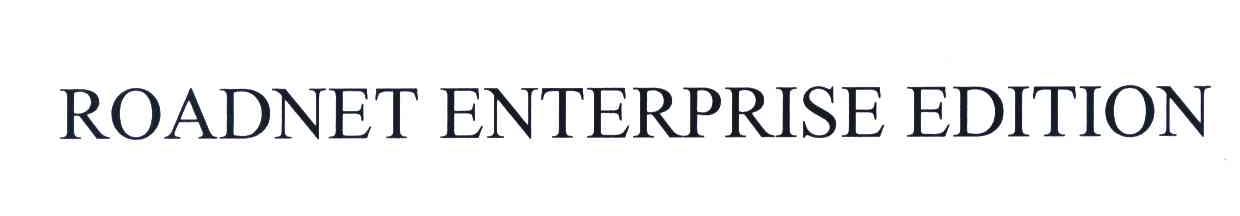 ROADNET ENTERPRISE EDITION