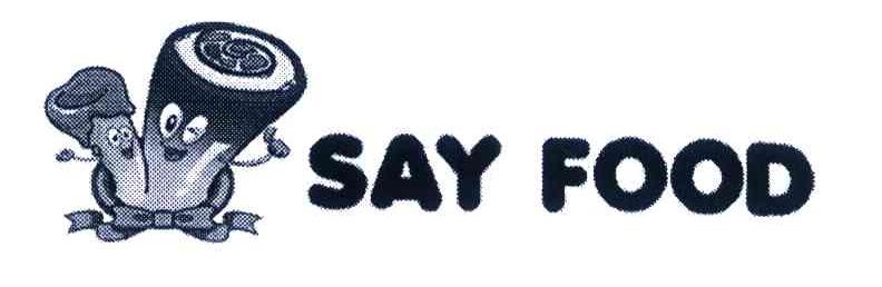 SAY FOOD