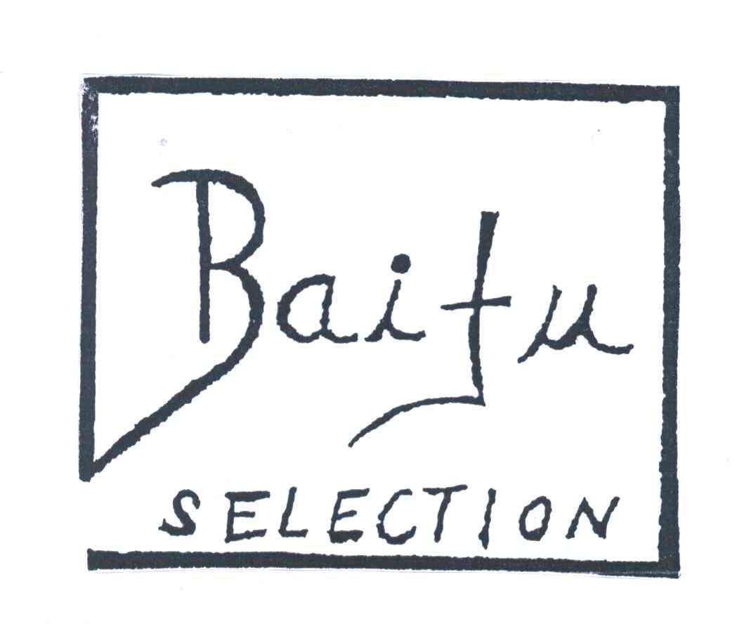 BAIFU SELECTION
