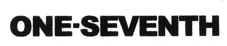 ONE SEVENTH
