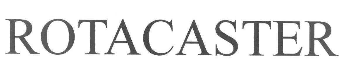 ROTACASTER