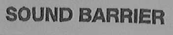 SOUND BARRIER
