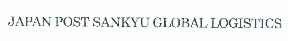 JAPAN POST SANKYU GLOBAL LOGISTICS