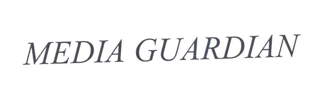 MEDIA GUARDIAN