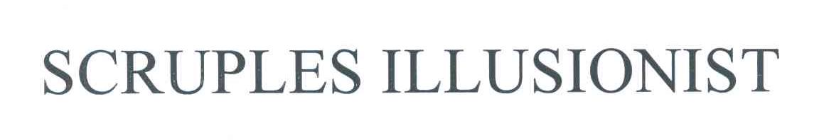 SCRUPLES ILLUSIONIST