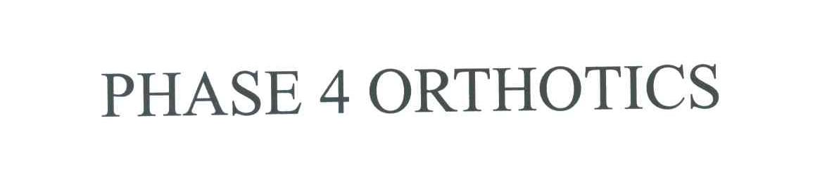 PHASE 4 ORTHOTICS