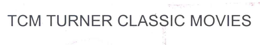 TCM TURNER CLASSIC MOVIES