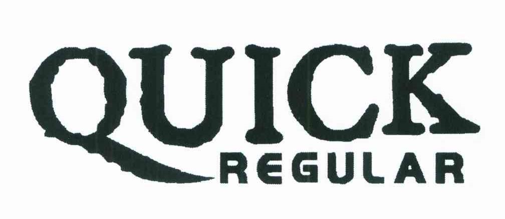 QUICK REGULAR