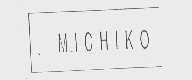 MICHIKO