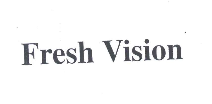 FRESH VISION