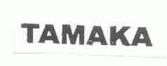 TAMAKA