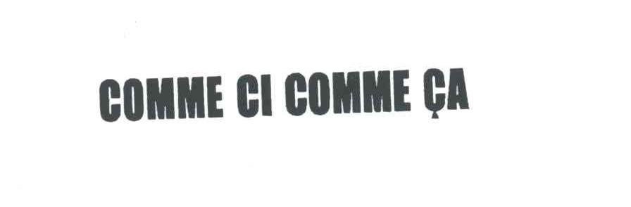 COMME CI COMME CA